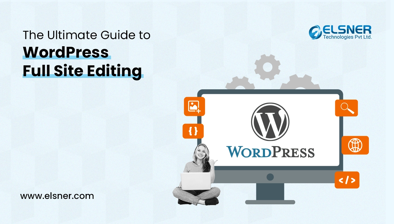 The Ultimate Guide to WordPress Full Site Editing