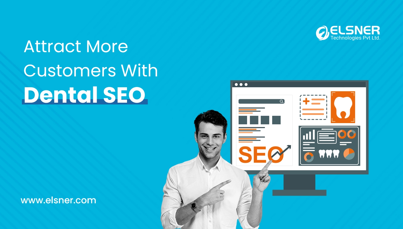 Attract More Customers With Dental SEO Marketing