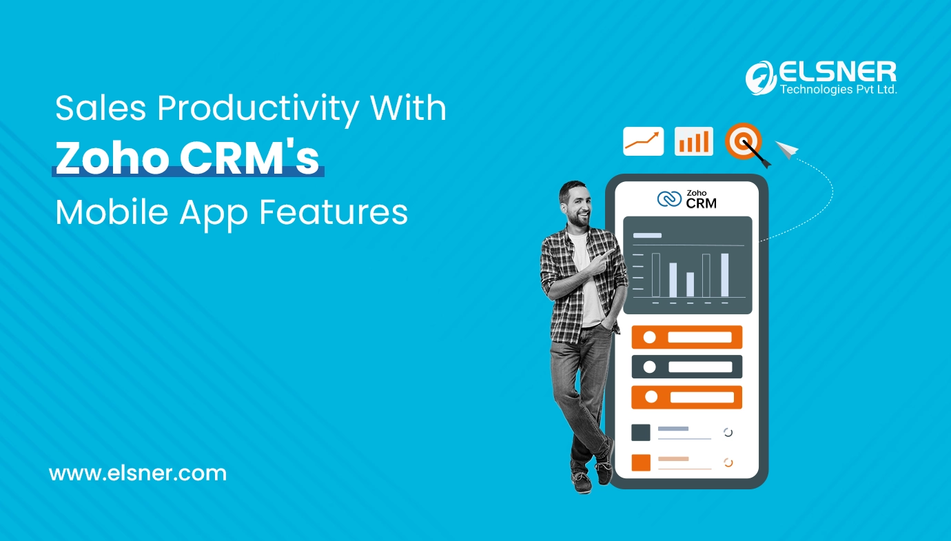 Maximizing Sales Productivity with Zoho CRM’s Mobile App Features